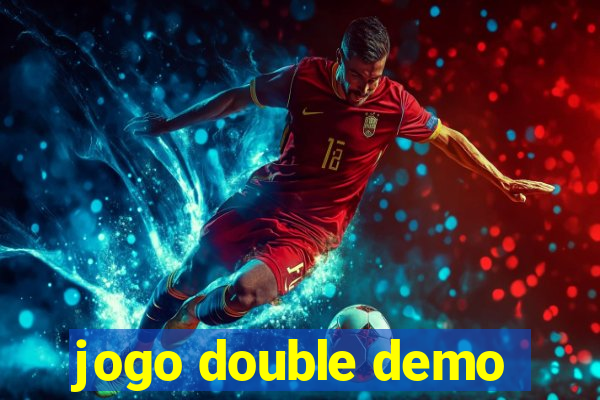 jogo double demo